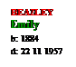 Text Box: BEAZLEY
Emily
b: 1884
d: 22 11 1957
