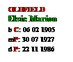 Text Box: OLDFIELD
Elsie Marion
b C: 06 02 1905
mP: 30 07 1927
d P: 22 11 1986
