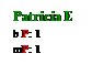Text Box: Patricia E
b P: 1
mP: 1
