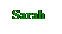 Text Box: Sarah
