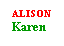 Text Box: ALISON
Karen

