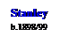 Text Box: Stanley
b.1898/99
