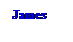 Text Box: James
