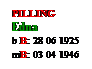 Text Box: PILLING
Edna
b B: 28 06 1925
mB: 03 04 1946
