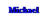 Text Box: Michael
