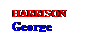 Text Box: HARRISON
George
