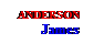 Text Box: ANDERSON
James
