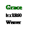 Text Box: Grace
b:c1860
Weaver
