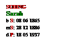 Text Box: SUDING
Sarah
b S: 08 06 1865
mS: 28 12 1886
d P: 18 05 1937
