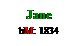 Text Box: Jane
bM: 1834
